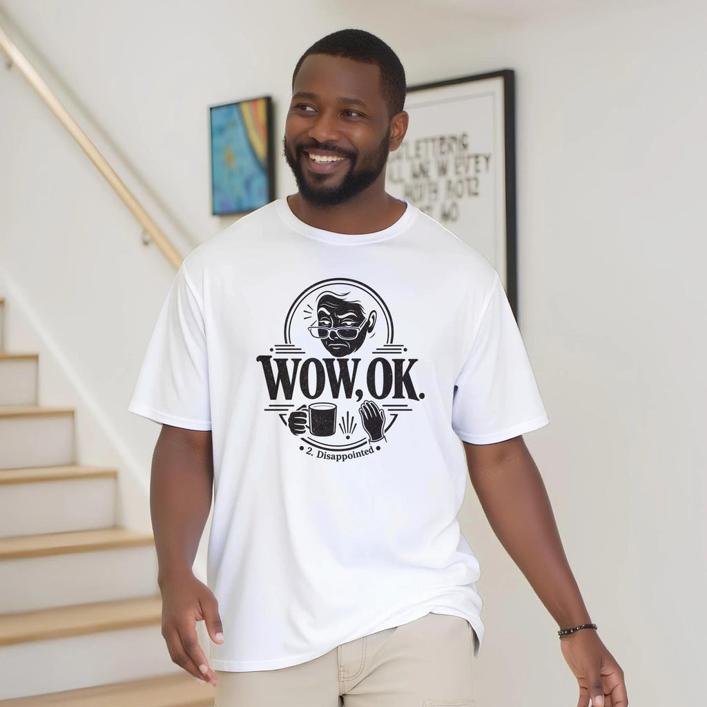 WOW OK 2 Disappointment T-Shirt – Viral Meme Graphic Tee