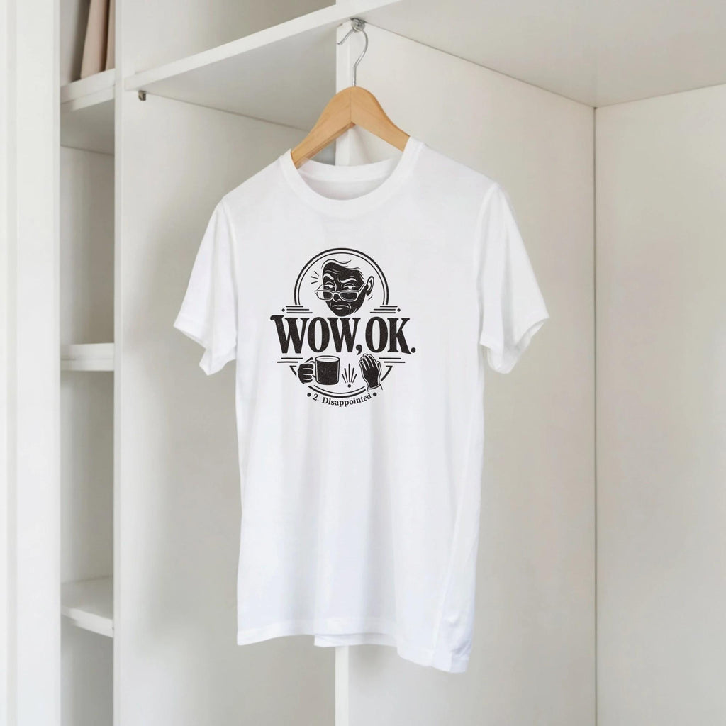 WOW OK 2 Disappointment T-Shirt – Viral Meme Graphic Tee