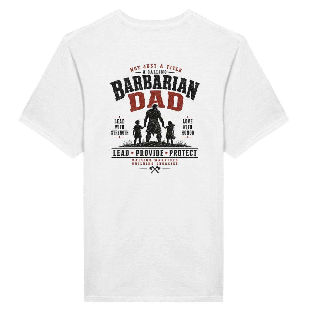 Barbarian Dad T-Shirt, Provide Protect Lead, Fatherhood Strength Apparel